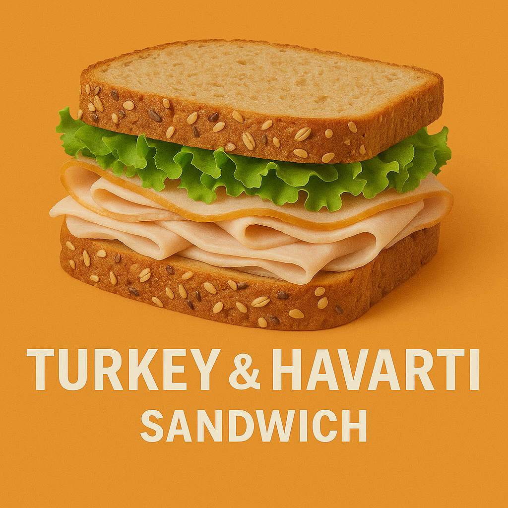 Turkey & Havarti Sandwich